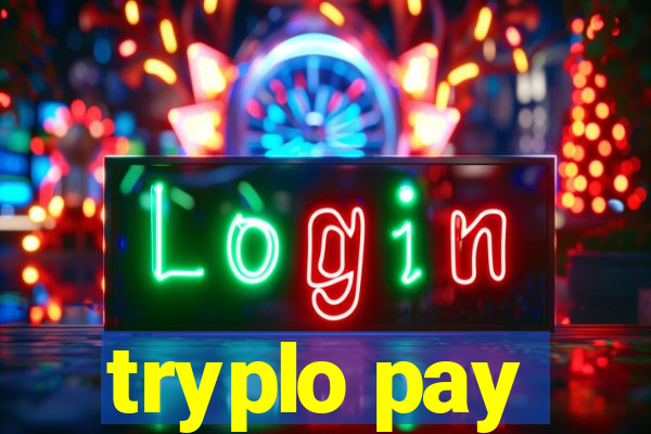 tryplo pay